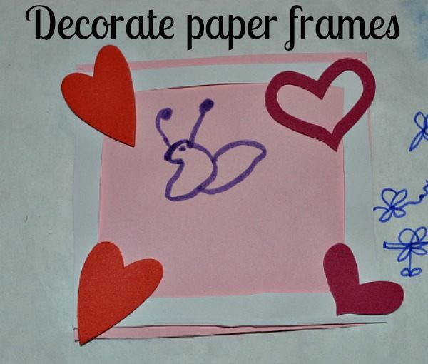 decorate paper frames for valentine activities